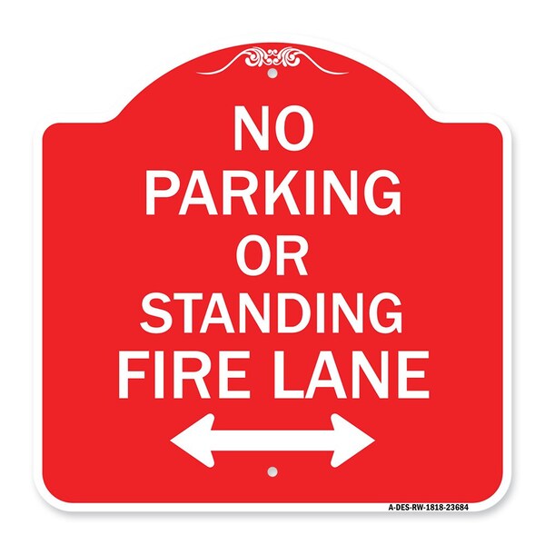 No Parking or Standing Fire Lane W/ Bidirectional Arrow Heavy-Gauge Alum, 18" x 18", RW-1818-23684